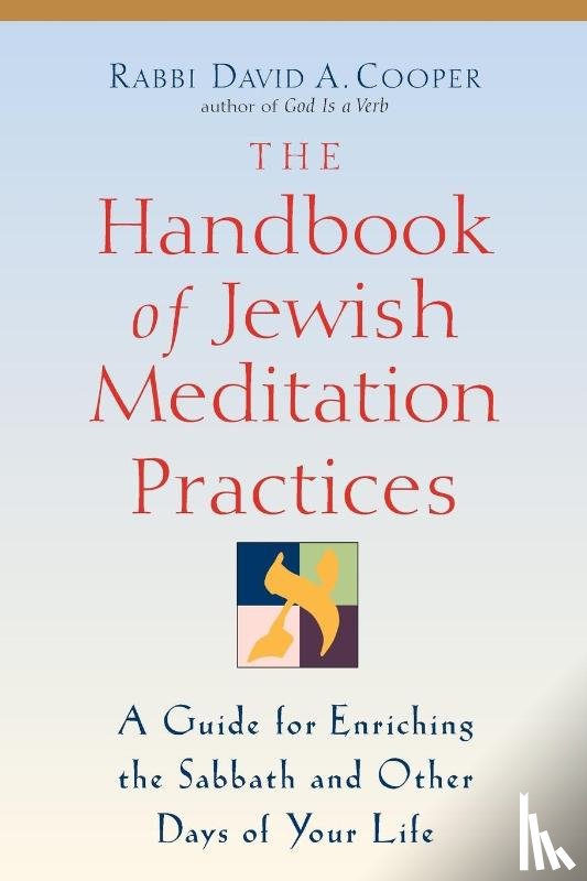 Cooper, David A. - The Handbook of Jewish Meditation Practices