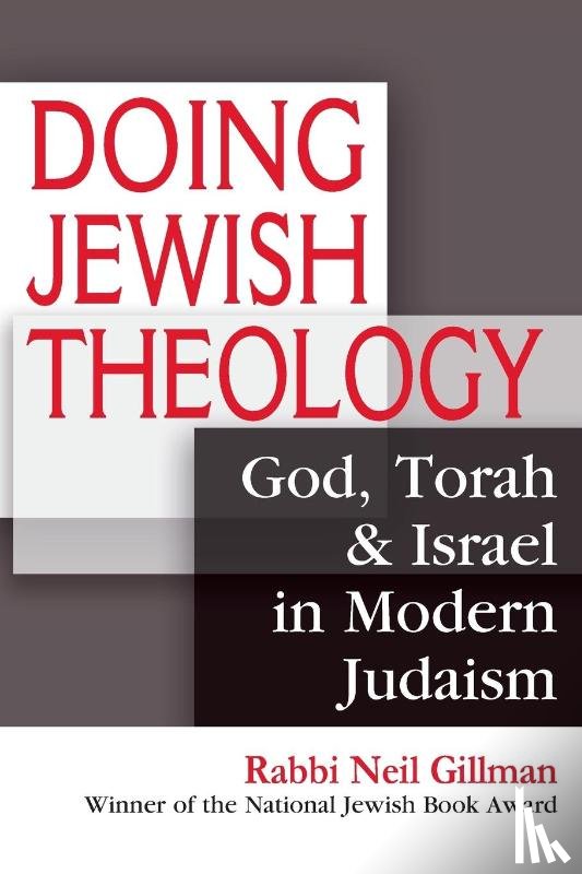 Gillman, Neil (Rabbi Neil Gillman) - Doing Jewish Theology