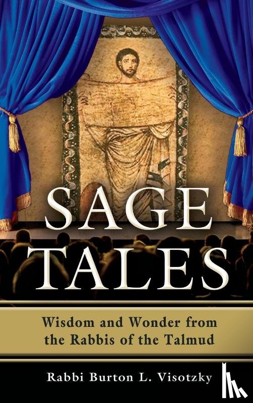 Visotzky, Rabbi Burton L. (Rabbi Burton L. Visotzky) - Sage Tales