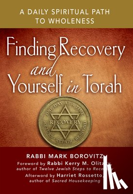 Borowitz, Rabbi Mark (Rabbi Mark Borowitz) - Finding Recovery and Yourself in Torah