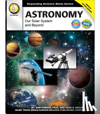 Powers, Don - Astronomy, Grades 6 - 12: Our Solar System and Beyond