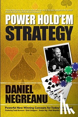 Negreanu, Daniel - Power Hold'em Strategy