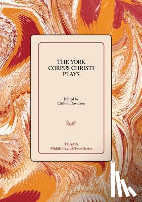 - The York Corpus Christi Plays