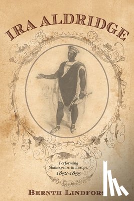 Lindfors, Bernth (Author) - Ira Aldridge