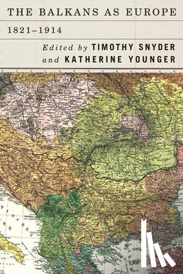  - The Balkans as Europe, 1821-1914