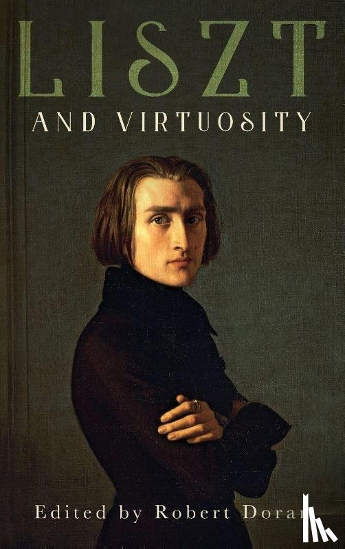  - Liszt and Virtuosity
