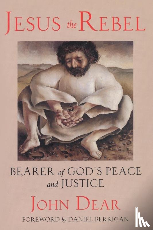 Dear, John - Jesus the Rebel