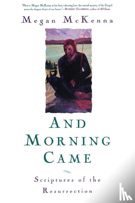 McKenna, Megan - And Morning Came