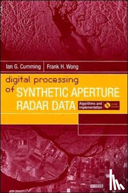 Cumming, Ian G., Wong, Frank H. - Digital Signal Processing of Synthetic Aperture Radar Data