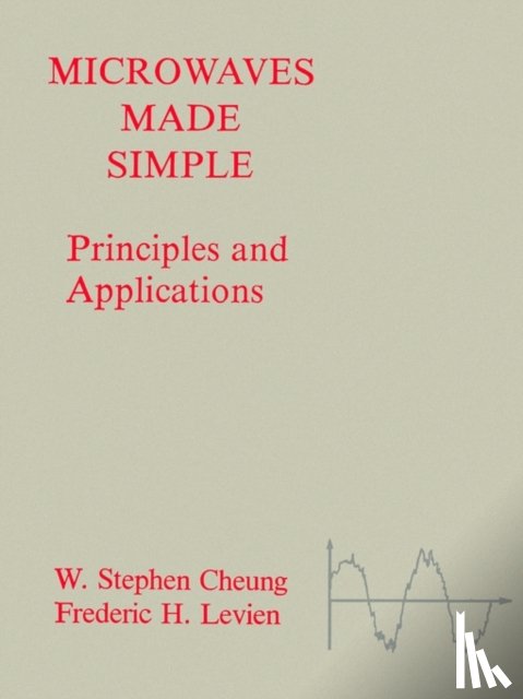 Cheung, W.Stephen - Microwaves Made Simple