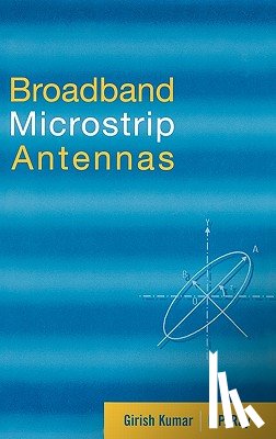 Kumar, Girish, Ray, K.P. - Broadband Microstrip Antennas