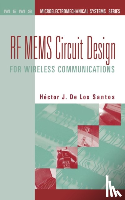 Santos, Hector J. de Los - RF MEMS Circuit Design for Wireless Communications