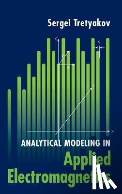 Tretyakov, Sergei - Analytical Modeling in Applied Electromagnetics