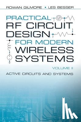 Gilmore, Rowan - Practical RF Circuit Design for Modern Wireless Systems: Active Circuits and Systems
