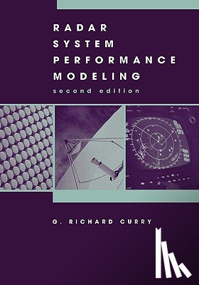 Curry, G. Richard - Radar System Performance Modeling