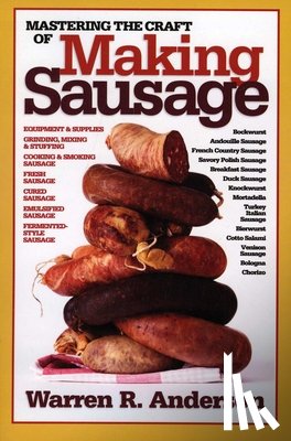 Warren R. Anderson - Mastering the Craft of Making Sausage