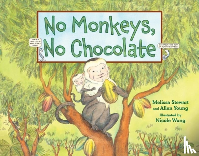 Stewart, Melissa, Young, Allen - No Monkeys, No Chocolate