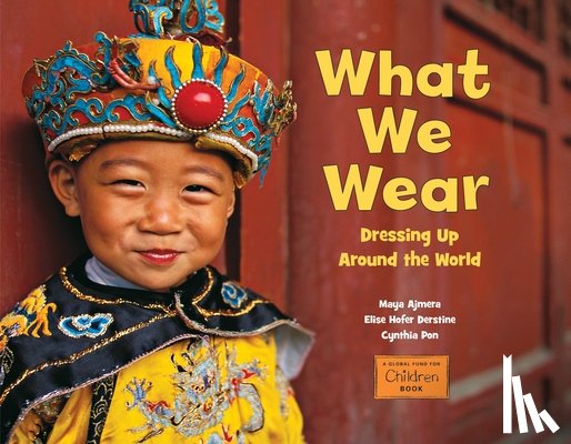 Ajmera, Maya, Derstine, Elise Hofer, Pon, Cynthia - What We Wear