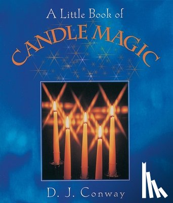 Conway, D. J. - A Little Book of Candle Magic