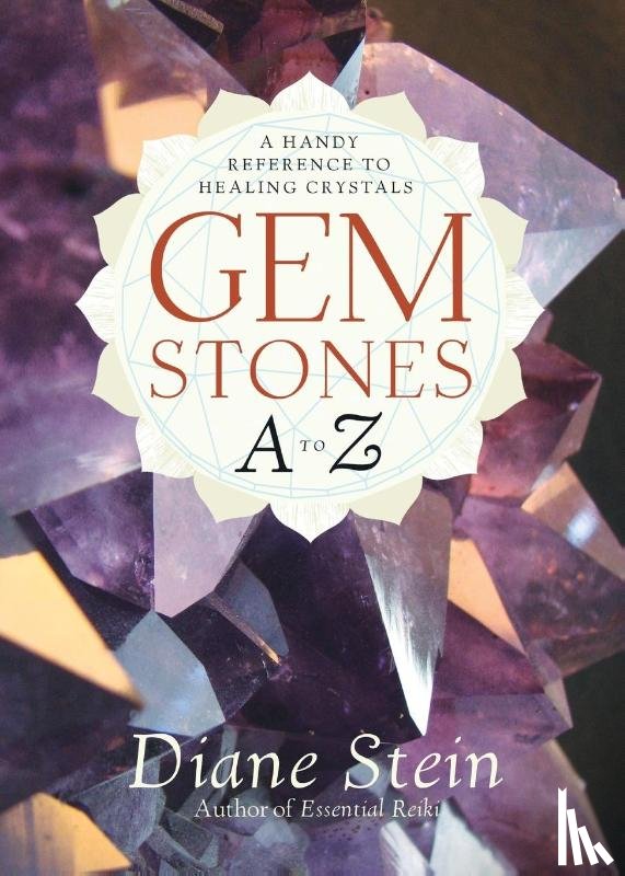 Stein, Diane - Gemstones A to Z