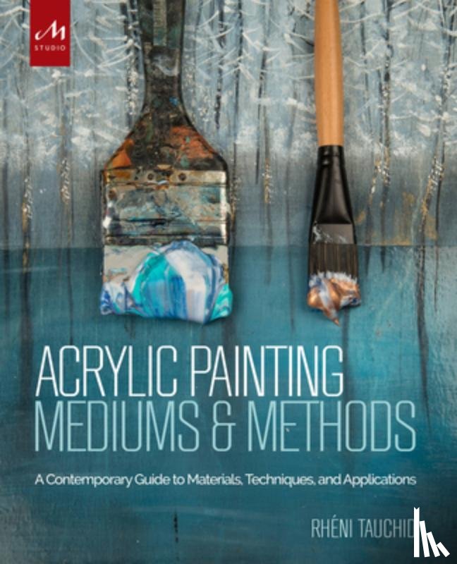 Tauchid, Rheni - Acrylic Painting Mediums and Methods