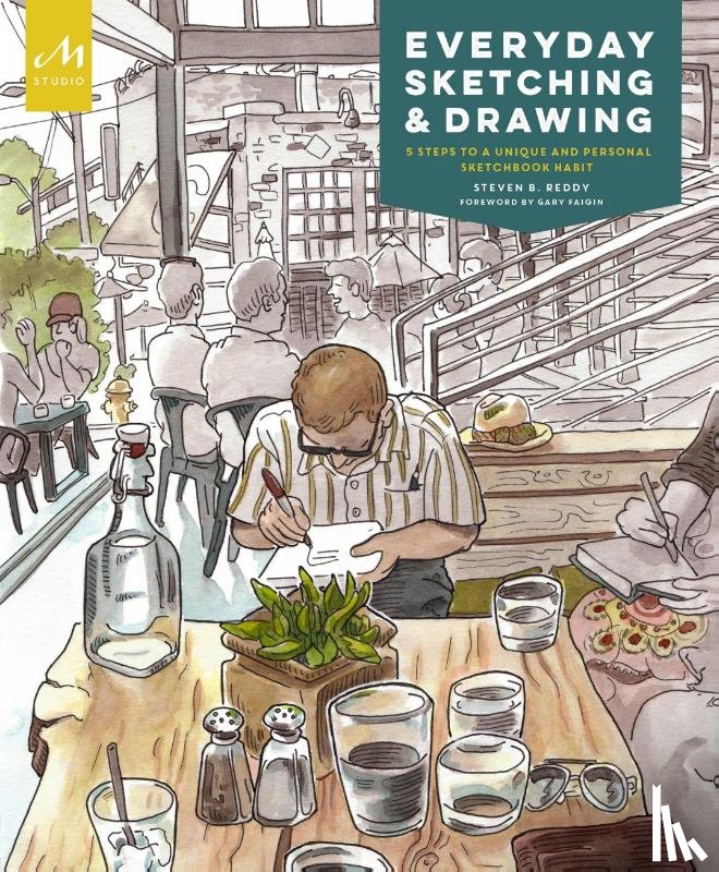 Reddy, Steven B., Faigin, Gary, Bower, Stephanie - Everyday Sketching and Drawing