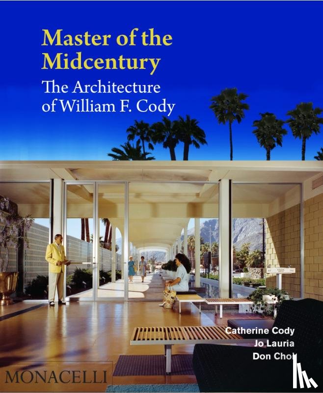 Cody, Catherine, Lauria, Jo, Choi, Don, De Wit, Wim - Master of the Midcentury