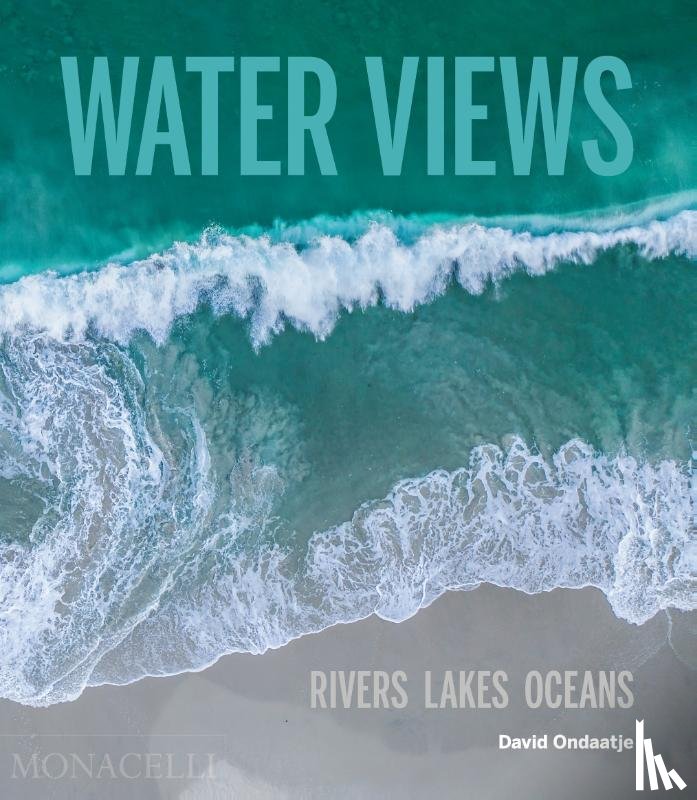 Ondaatje, David - Water Views