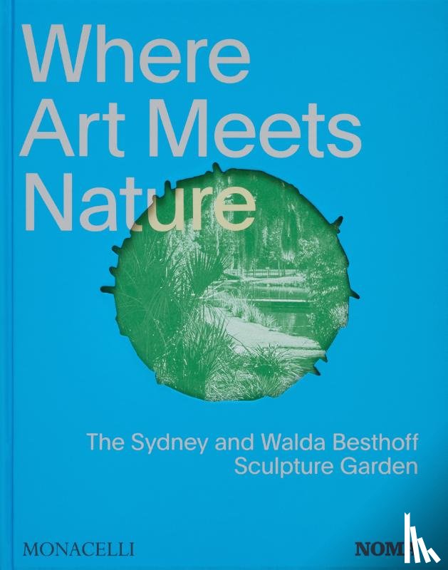 Editors, Monacelli, Turner, Suzanne, Besthoff, Walda, Taylor, Susan M. - Where Art Meets Nature