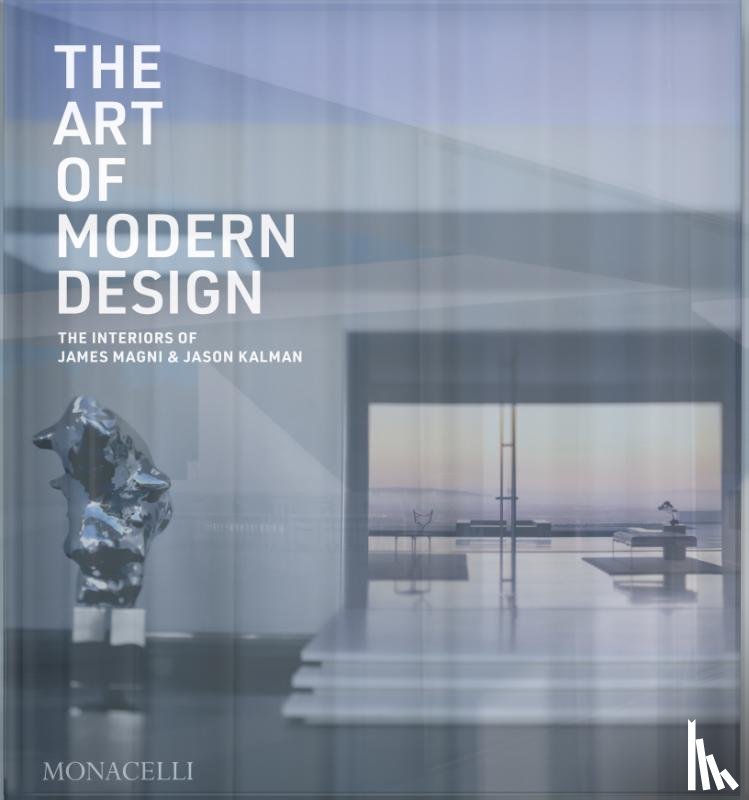 Magni, James, Kalman, Jason - The Art of Modern Design