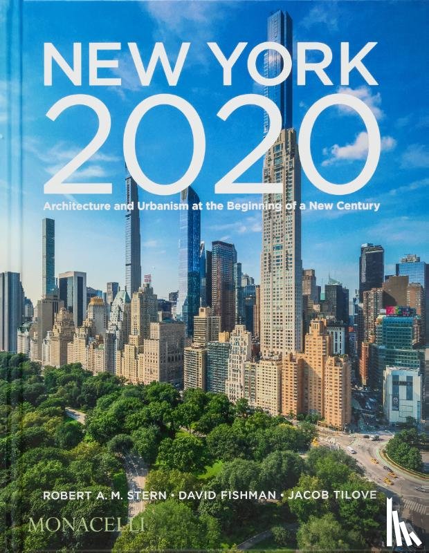 Stern, Robert A.M., Fishman, David, Tilove, Jacob - New York 2020