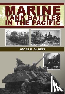 Gilbert, Oscar - Marine Tank Battles In The Pacific