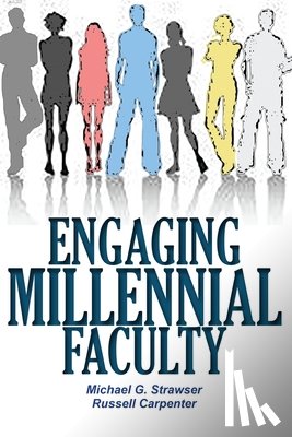 Carpenter, Russell - Engaging Millennial Faculty