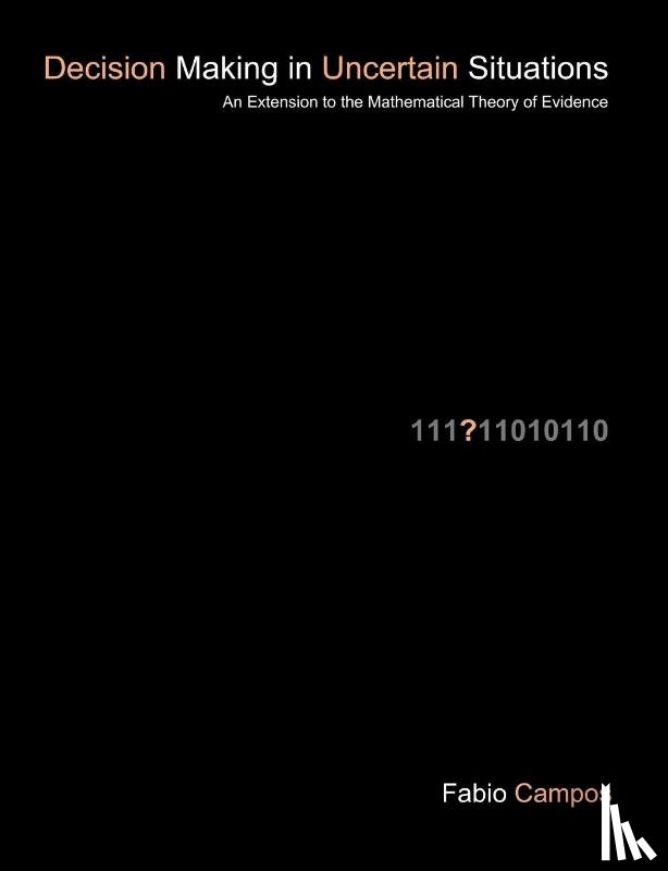 Campos, Fabio - Decision Making in Uncertain Situations