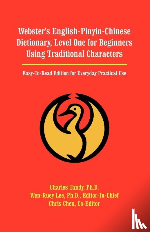 Tandy, Charles - Webster's English-Pinyin-Chinese Dictionary, Level One for Beginners Using Traditional Characters