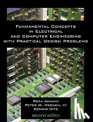 Adhami, Reza, Meenen, Peter, Hite, Denis - Fundamental Concepts in Electrical and Computer Engineering with Practical Design Problems (Second Edition)