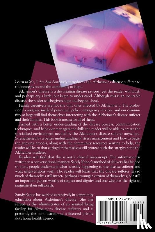 Kehoe, Sandra M - Listen To Me, I Am Still Somebody