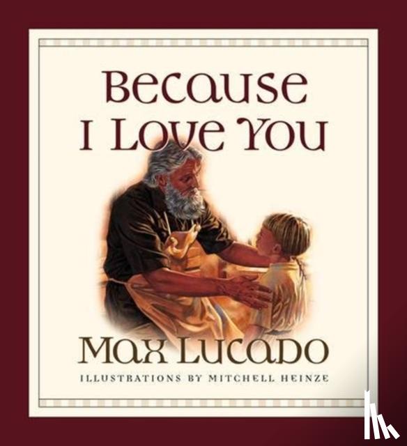 Lucado, Max - Because I Love You