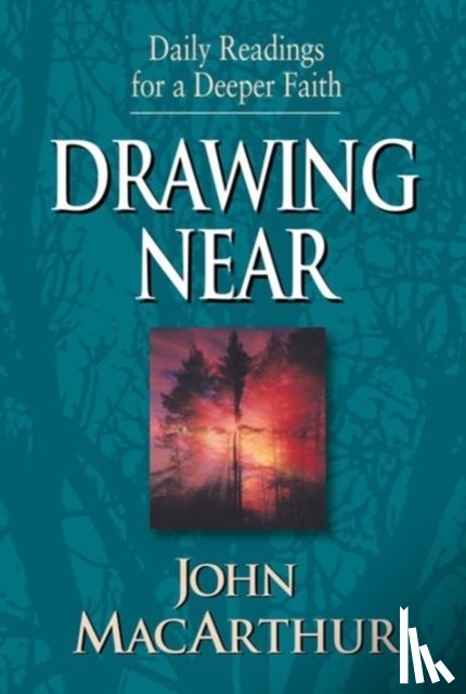 MacArthur, John - Drawing Near
