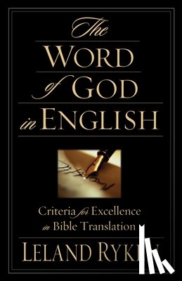 Ryken, Leland - WORD OF GOD IN ENGLISH