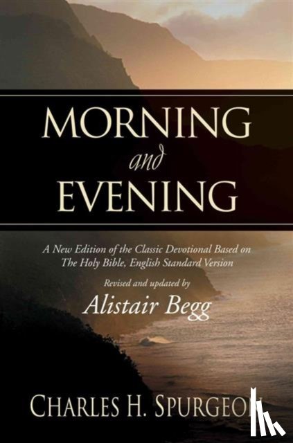 Spurgeon, Charles H. - Morning and Evening