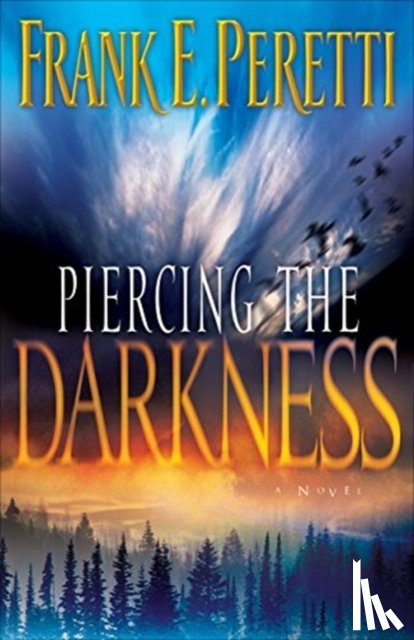 Peretti, Frank E. - Piercing the Darkness