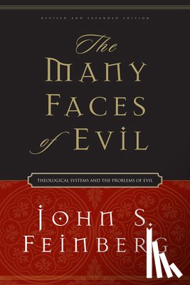 Feinberg, John S. - Feinberg, J: Many Faces of Evil