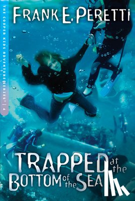 Peretti, Frank E. - Trapped at the Bottom of the Sea