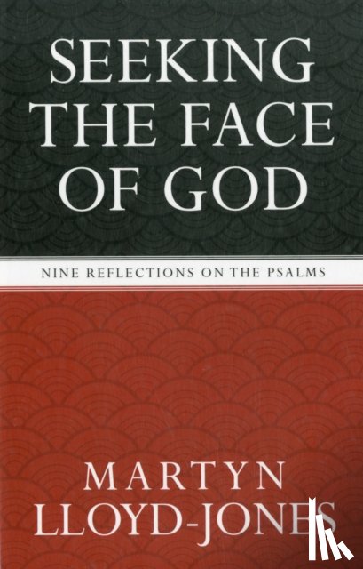Lloyd-Jones, Martyn - Seeking the Face of God