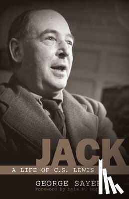 Sayer, George - Jack: A Life of C. S. Lewis