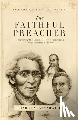 Anyabwile, Thabiti M. - The Faithful Preacher