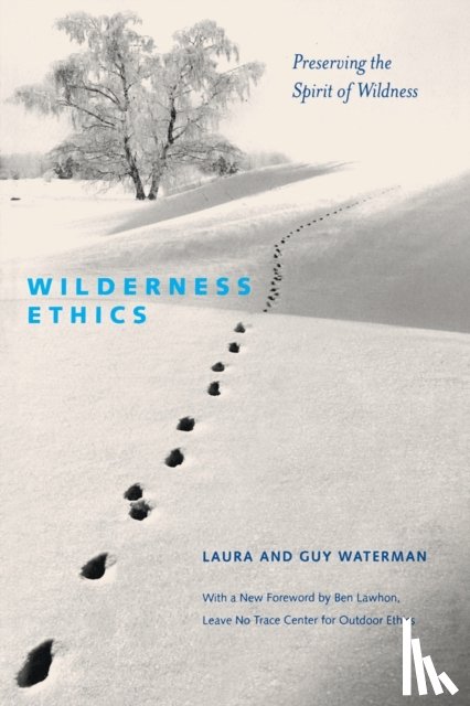 Waterman, Guy, Waterman, Laura - Wilderness Ethics