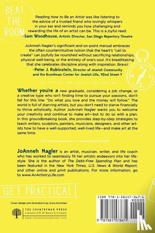 Nagler, JoAnneh - How to Be an Artist Without Losing Your Mind, Your Shirt, Or Your Creative Compass