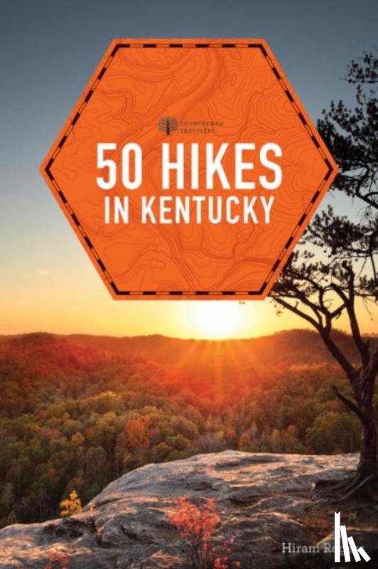 Rogers, Hiram - 50 Hikes in Kentucky
